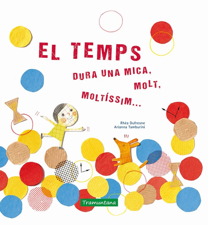 El temps, de Dufresne, Rhéa | portada del libro