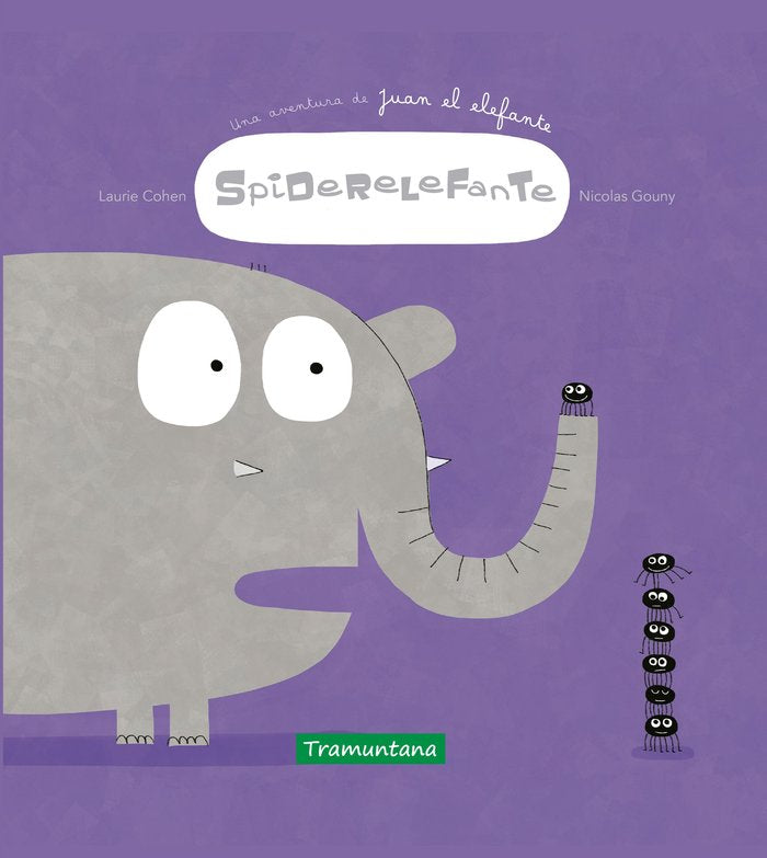 Spiderelefante, de Cohen, Laurie | portada del libro