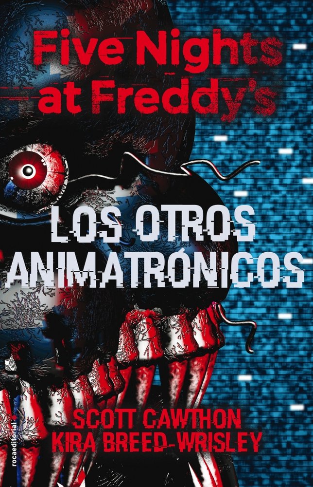 Five Nights at Freddy's. Los otros animatrónicos, de Cawthon, Scott | portada del libro