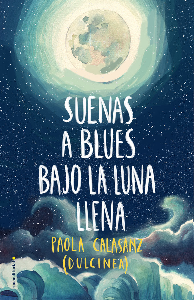 Suenas a blues bajo la luna llena, de Dulcinea | portada del libro