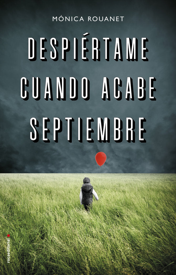 Despiértame cuando acabe septiembre, de Rouanet, Mónica | portada del libro