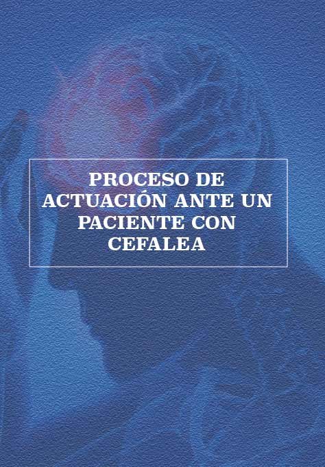 PROCESO DE ACTUACION ANTE UN PACIENTE CON CEFALEA, de CONSEJERIA DE SALUD REGION DE MURCIA | portada del libro