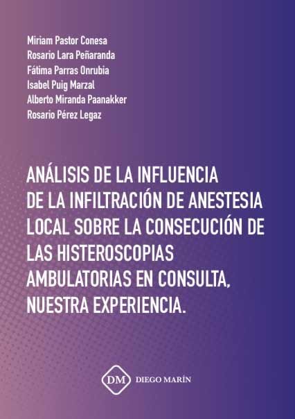 ANALISIS DE LA INFLUENCIA DE LA INFILTRACION DE ANESTESIA LOCAL SOBRE LA CONSECUCION DE LAS HISTEROS, de PASTOR CONESA | port