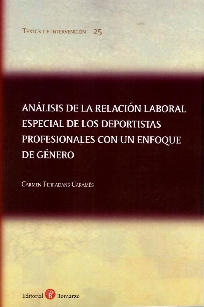 ANALISIS DE LA RELACION LABORAL ESPECIAL DE LOS DEPORTISTAS, de FERRADANS CARAMES, C. | portada del libro