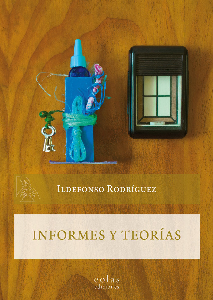INFORMES Y TEORÍAS, de RODRÍGUEZ GONZÁLEZ, ILDEFONSO | portada del libro