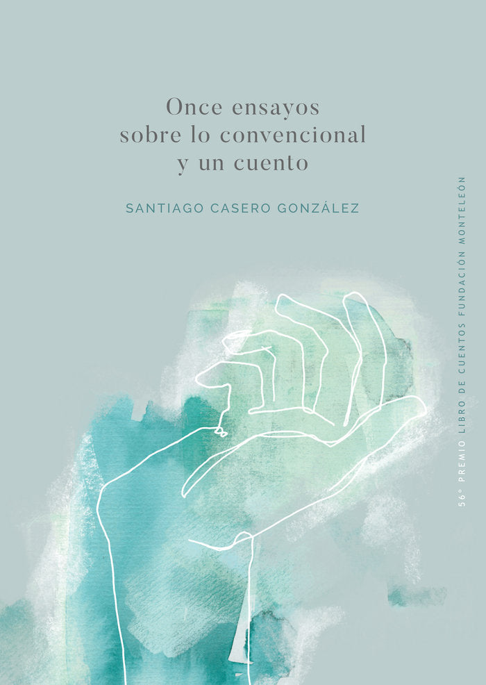 Once ensayos sobre lo convencional y un cuento, de Casero González, Santiago | portada del libro