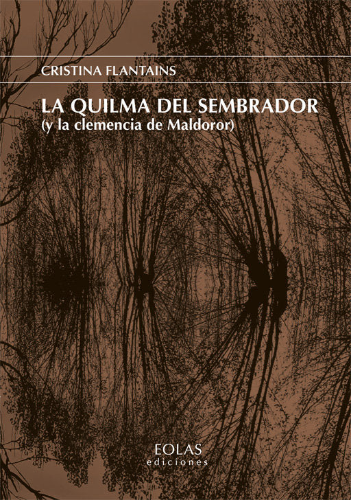 La quilma del sembrador (y la clemencia de Maldoror), de Fernández Castro (Cristina Flantains), Cristina | portada del libro