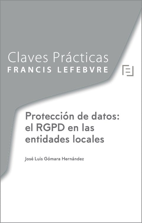 Claves Prácticas Protección de datos: el RGPD en las entidades locales, de Lefebvre-El Derecho | portada del libro