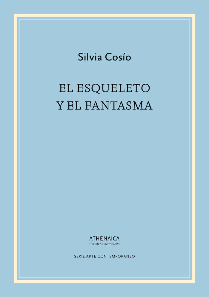 El esqueleto y el fantasma, de Cosío Díaz, Silvia | portada del libro