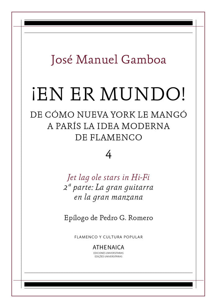 ¡En er mundo! De cómo Nueva York le mangó a París la idea moderna de flamenco 4, de Gamboa, José Manuel | portada del libro