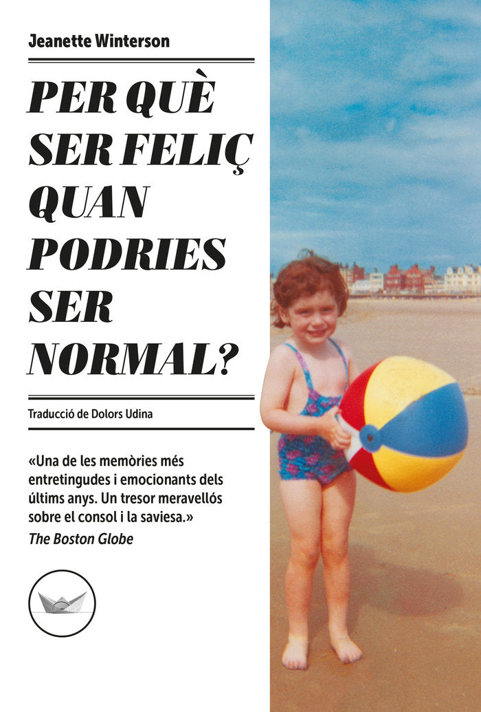 PER QUE SER FELIÇ QUAN PODRIES SER NORMAL?, de WINTERSON, JEANETTE | portada del libro