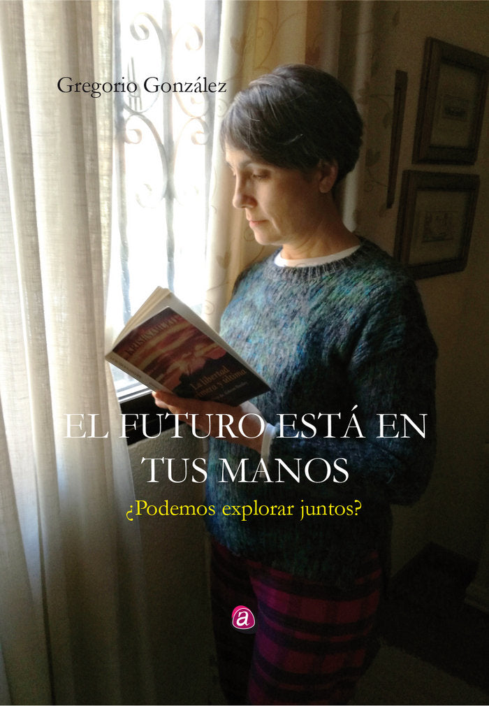 EL FUTURO ESTÁ EN TUS MANOS, de GONZÁLEZ CORDERO, GREGORIO | portada del libro