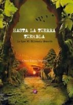 HASTA LA TIERRA TIEMBLA, de ORIOL TOLOSA MORALES | portada del libro