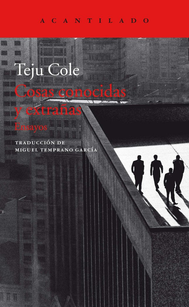 Cosas conocidas y extrañas, de Cole, Teju | portada del libro