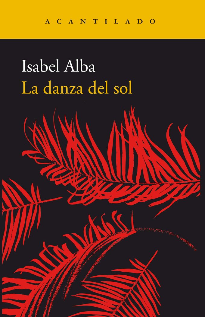 La danza del sol, de Alba Rico, Isabel | portada del libro
