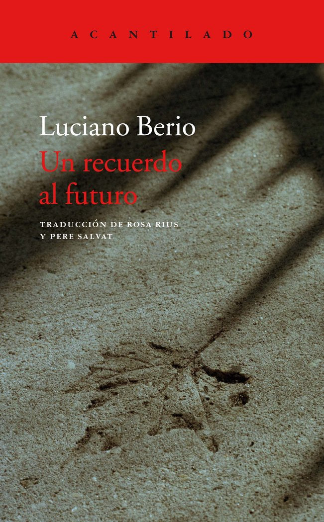 Un recuerdo al futuro, de Berio, Luciano | portada del libro