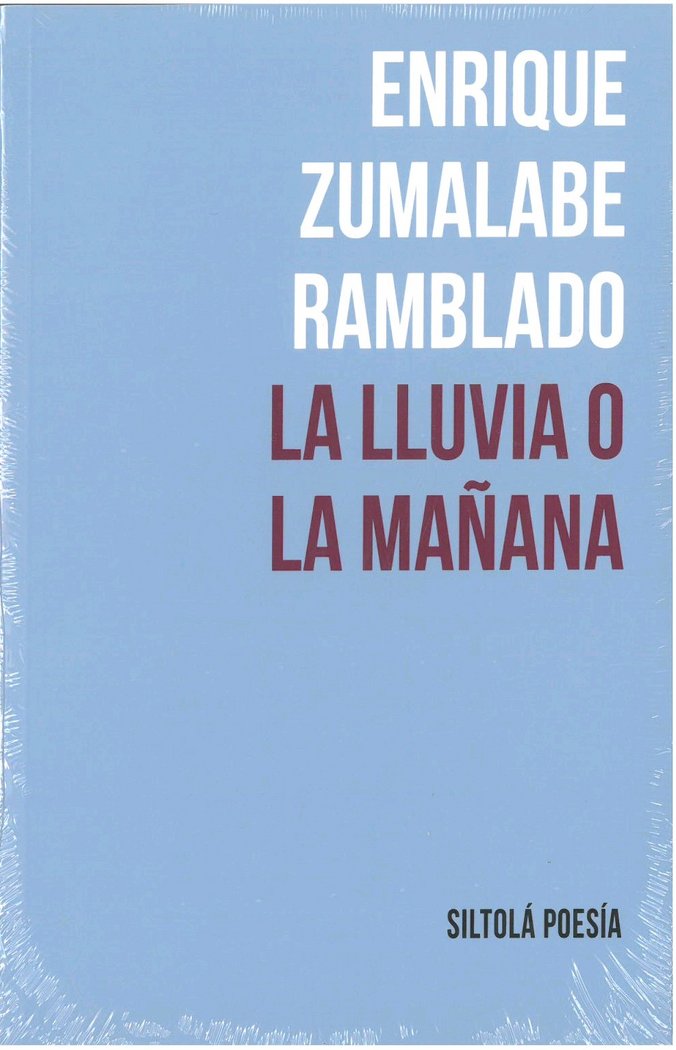 La lluvia o la mañana, de Zumalabe Ramblado, Enrique | portada del libro
