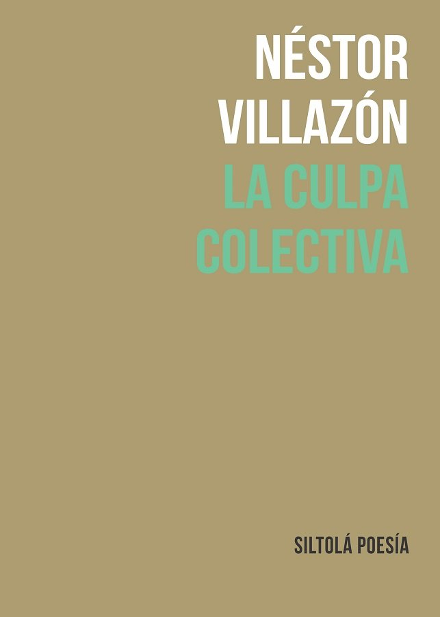 LA CULPA COLECTIVA, de VILLAZÓN MARTÃNEZ, NÉSTOR | portada del libro
