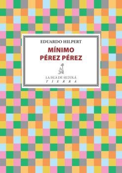 Mínimo Pérez Pérez, de Hilpert Garabato | portada del libro