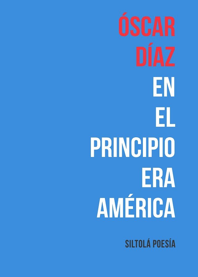 En el principio era América, de Díaz Rodríguez, Óscar | portada del libro