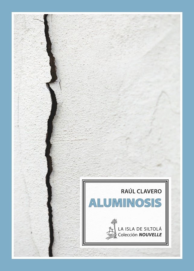 Aluminosis, de Clavero Blázquez, Raúl | portada del libro