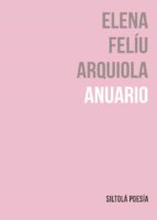Anuario, de Elena Felíu Arquiola | portada del libro