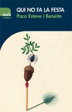 Qui no fa la festa, de PACO ESTEVE | portada del libro