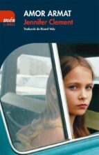 Amor armat, de Jennifer Clement | portada del libro