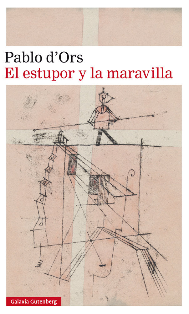 ESTUPOR Y LA MARAVILLA, EL *, de d'Ors | portada del libro