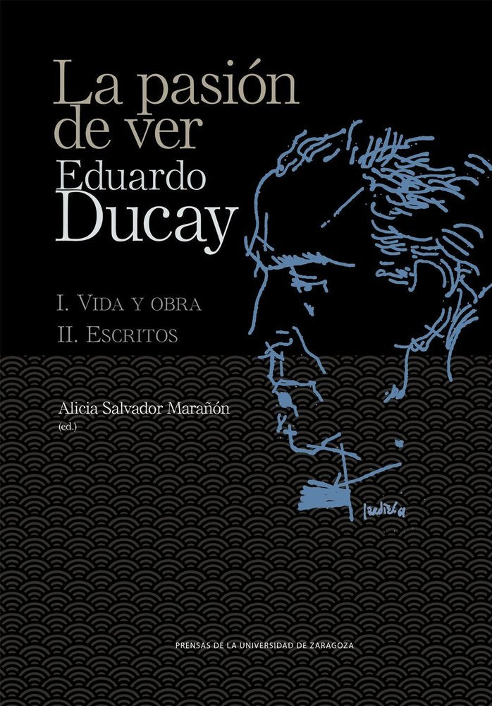 LA PASION DE VER. EDUARDO DUCAY, de ALICIA | portada del libro