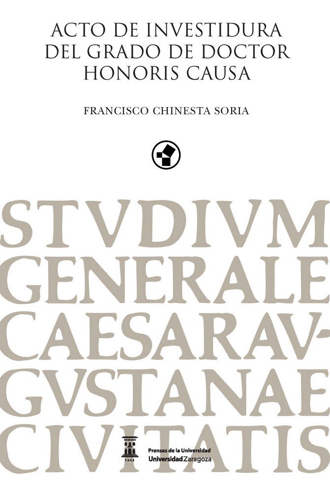Acto de investidura del grado de doctor Honoris Causa Francisco Chinesta, de Chinesta Soria, Francisco | portada del libro