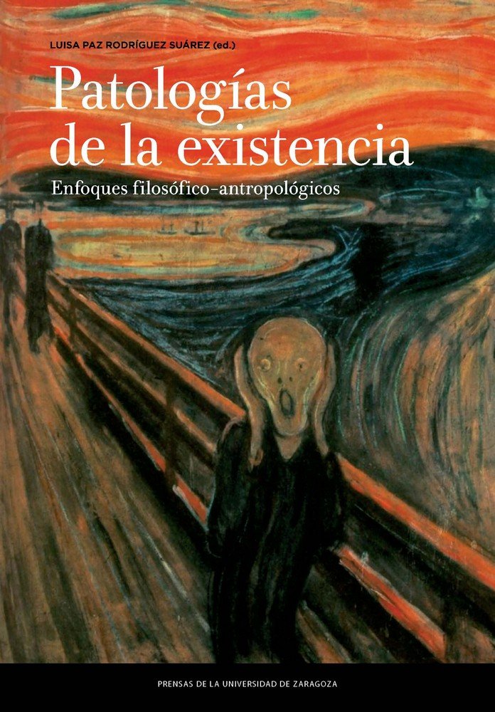 Patologías de la existencia: enfoques filosófico-antropológicos, de Rodríguez Suárez, Luisa Paz | portada del libro