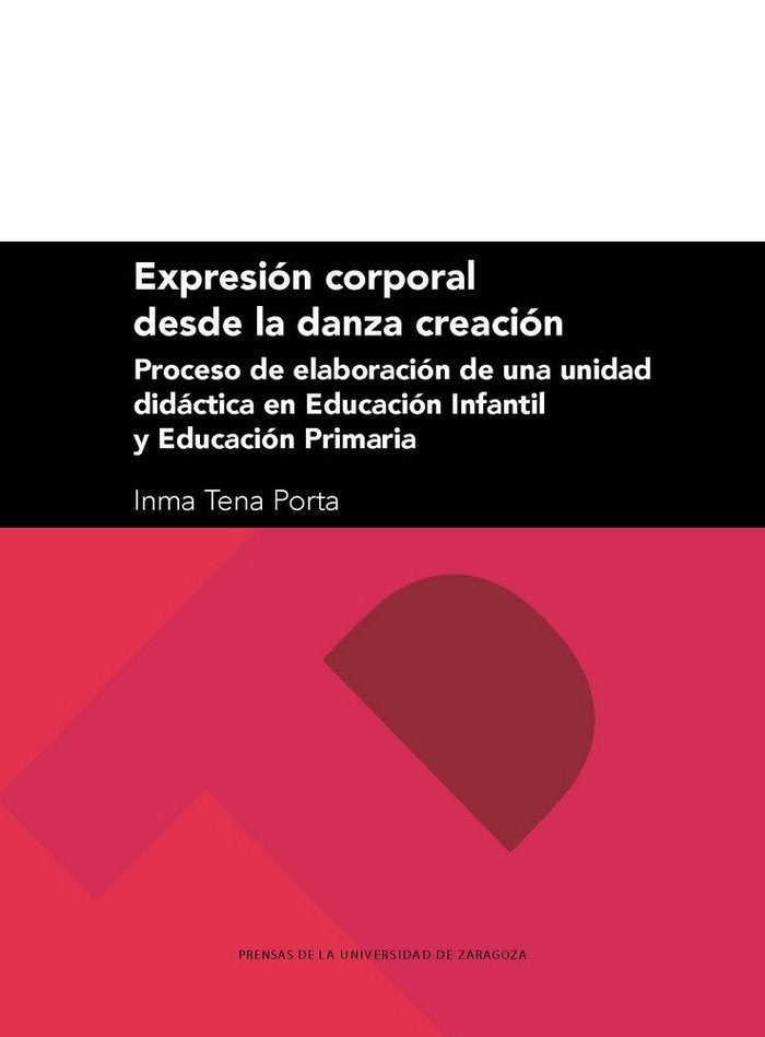 Expresión corporal desde la danza creación: proceso de elaboración de una unidad didáctica en Educac | portada del libro