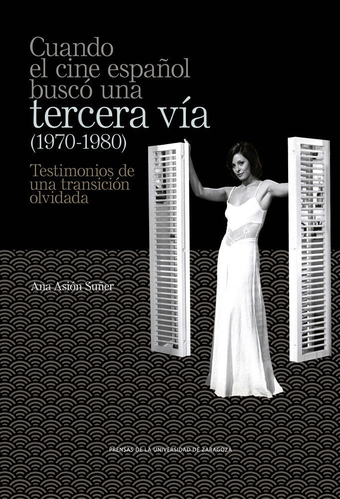 Cuando el cine español buscó una tercera vía (1970-1980), de Asión Suñer, Ana | portada del libro
