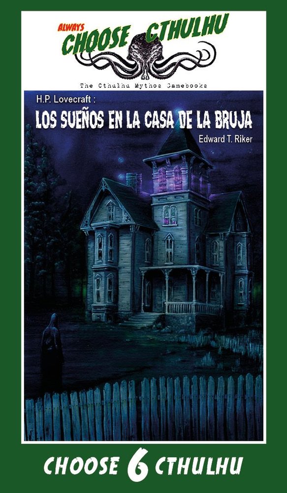 CHOOSE CTHULHU: LOS SUEÑOS EN LA CASA DE LA BRUJA, de PEREZ RAFAEL, EDUARDO | portada del libro