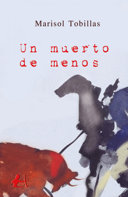 Un muerto de menos, de Tobillas Pinedo, Marisol | portada del libro