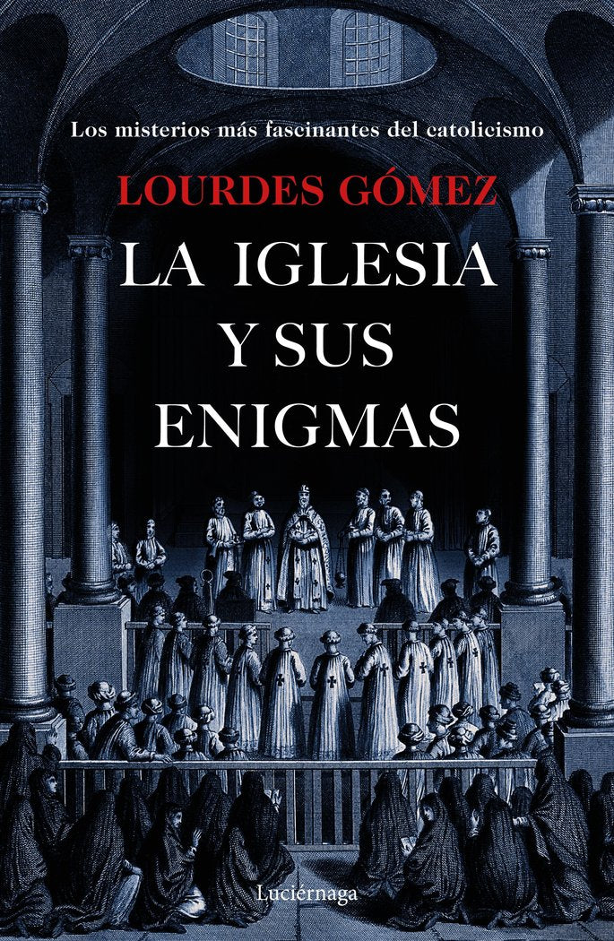 La iglesia y sus enigmas, de Gómez Martín, Lourdes | portada del libro
