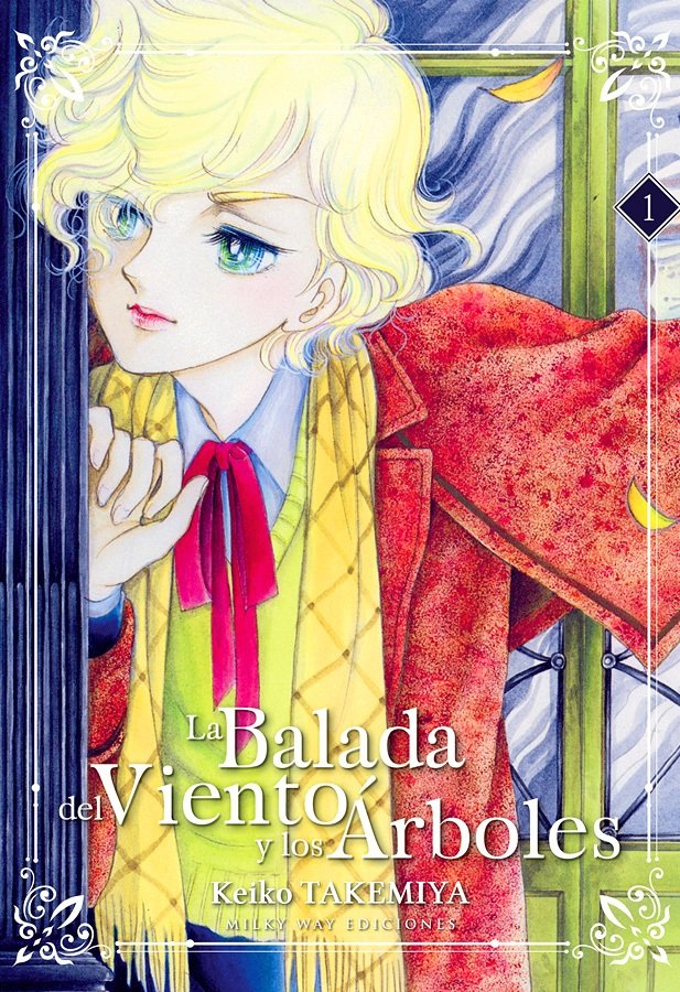 LA BALADA DEL VIENTO Y LOS ARBOLES 01, de TAKEMIYA, KEIKO | portada del libro
