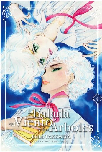 BALADA DEL VIENTO Y LOS ARBOLES LA N 04, de TAKEMIYA KEIKO | portada del libro