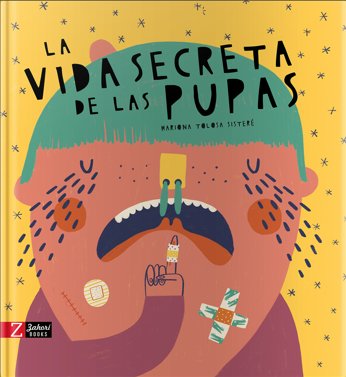 La vida secreta de las pupas, de Tolosa Sisteré, Mariona | portada del libro