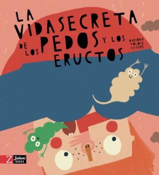 LA VIDA SECRETA DE LOS PEDOS Y LOS ERUCTOS, de AA.VV. | portada del libro