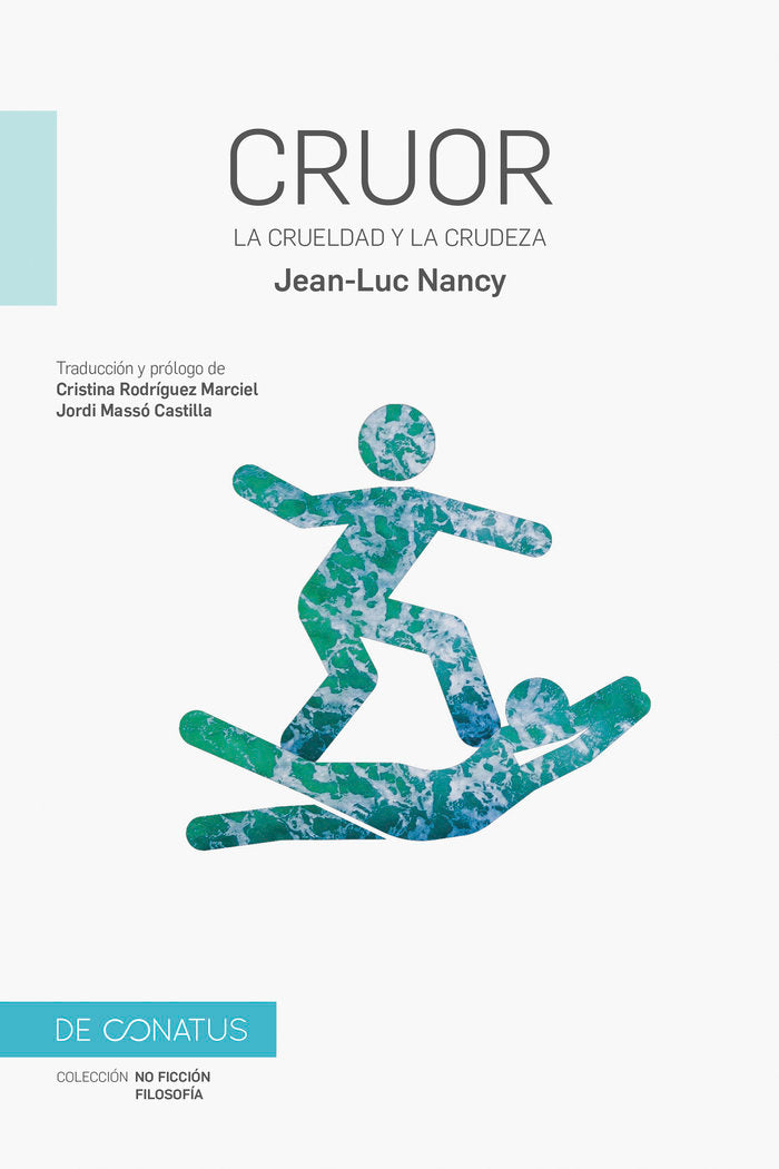 CRUOR LA CRUELDAD Y LA CRUDEZA, de NANCY,JEAN LUC | portada del libro