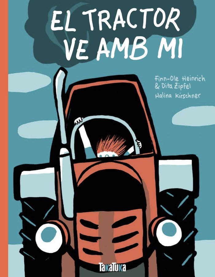EL TRACTOR VE AMB MI, de Heinrich, Finn-Ole | portada del libro