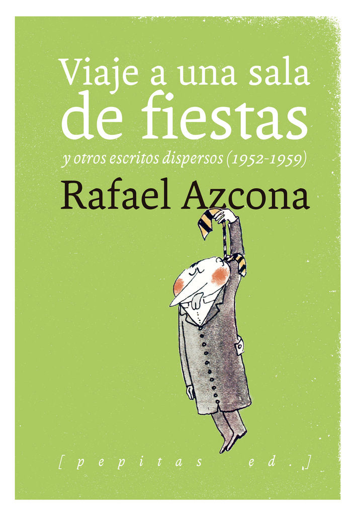 Viaje a una sala de fiestas, de Azcona Fernández, Rafael | portada del libro