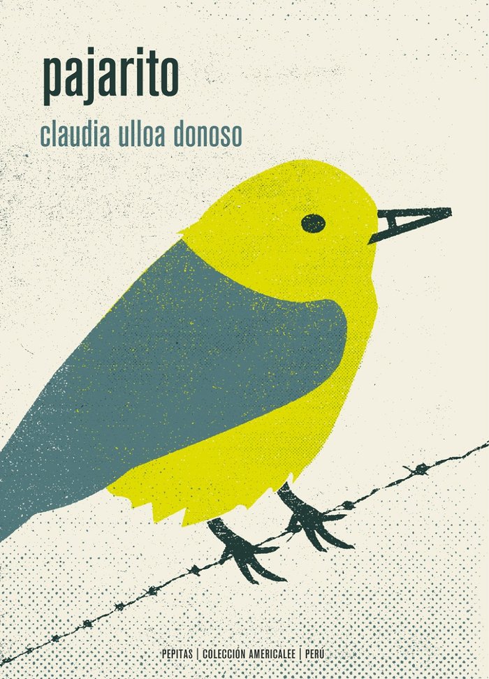 Pajarito, de Ulloa Donoso, Claudia | portada del libro