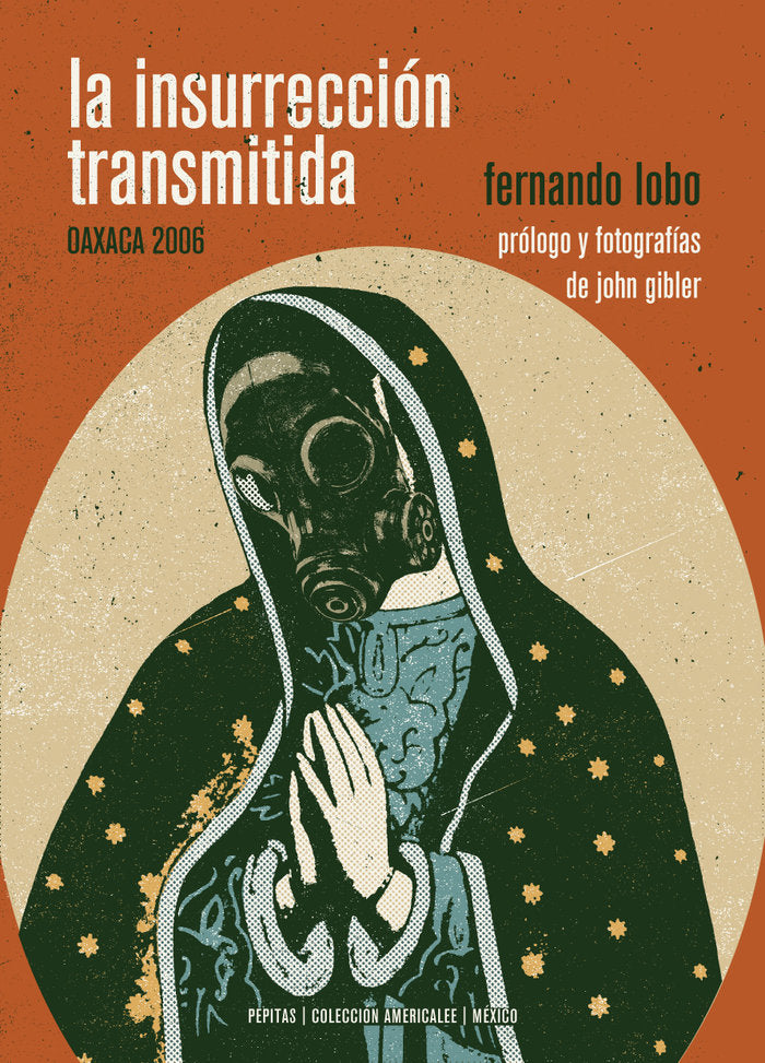 La insurrección transmitida, de Lobo Yuren, Fernando | portada del libro