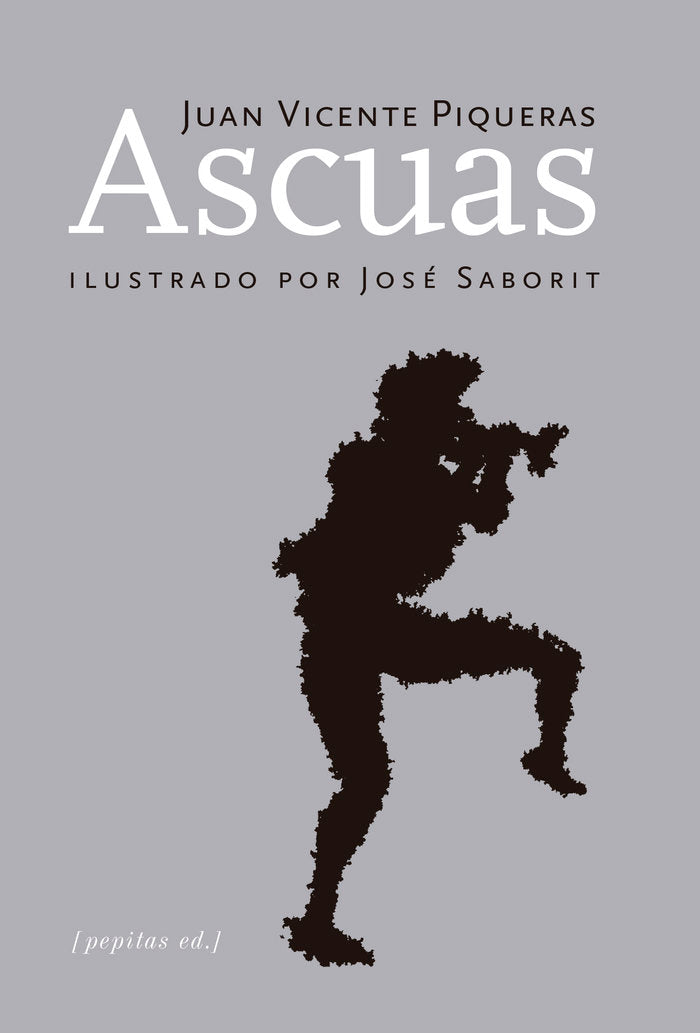 Ascuas, de Piqueras Salinas, Juan Vicente | portada del libro