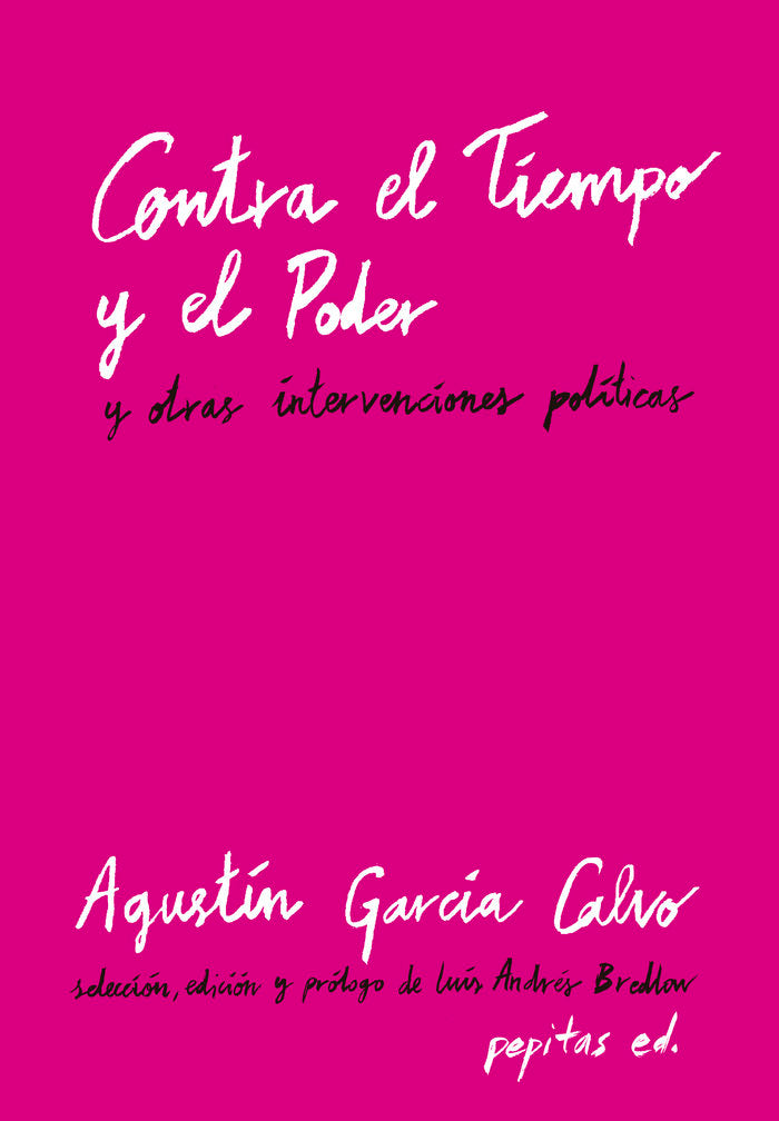 Contra el Tiempo y el Poder, de García Calvo, Agustín | portada del libro