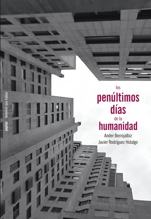 PENULTIMOS DIAS DE LA HUMANIDAD,LOS, de RODRIGUEZ HIDALGO,JAVIER | portada del libro