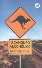O CANGURO ALCOHOLICO, de Kenneth Cook | portada del libro